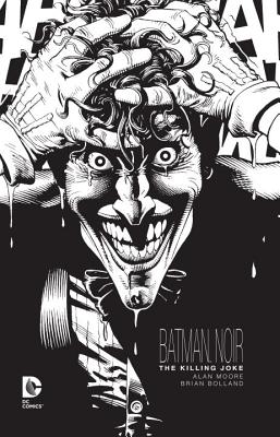 Batman Noir: The Killing Joke - Alan Moore