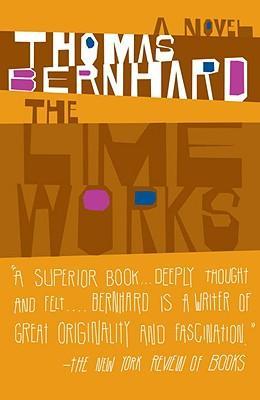 The Lime Works - Thomas Bernhard