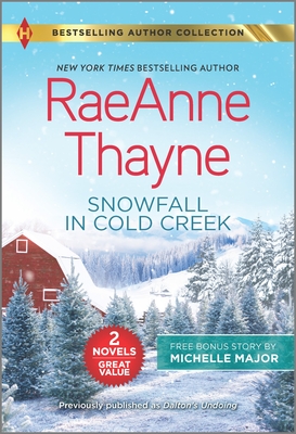 Snowfall in Cold Creek & a Deal Made in Texas - Raeanne Thayne