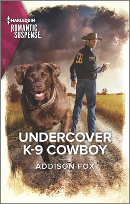 Undercover K-9 Cowboy - Addison Fox