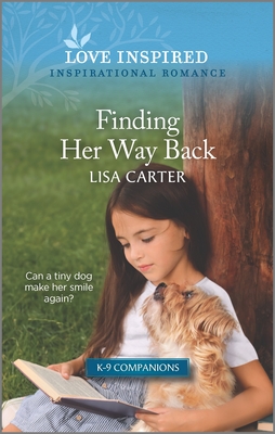 Finding Her Way Back: An Uplifting Inspirational Romance - Lisa Carter