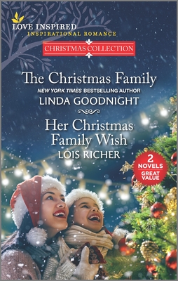 The Christmas Family and Her Christmas Family Wish - Linda Goodnight
