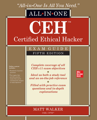 Ceh Certified Ethical Hacker All-In-One Exam Guide, Fifth Edition - Matt Walker