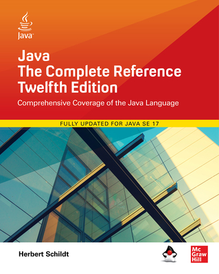 Java: The Complete Reference, Twelfth Edition - Herbert Schildt