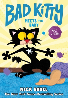 Bad Kitty Meets the Baby (Graphic Novel) - Nick Bruel