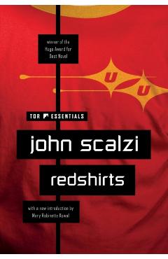 Redshirts: A Novel with Three Codas - John Scalzi