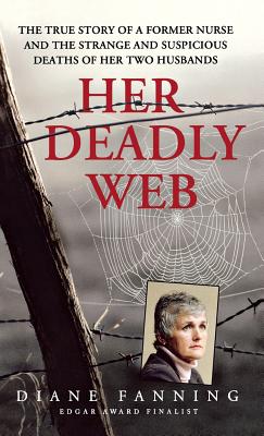 Her Deadly Web - Diane Fanning
