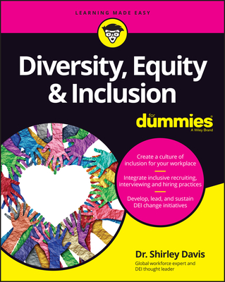 Diversity, Equity, and Inclusion for Dummies - Shirley Davis