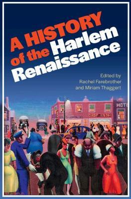 A History of the Harlem Renaissance - Rachel Farebrother