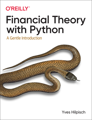 Financial Theory with Python: A Gentle Introduction - Yves Hilpisch
