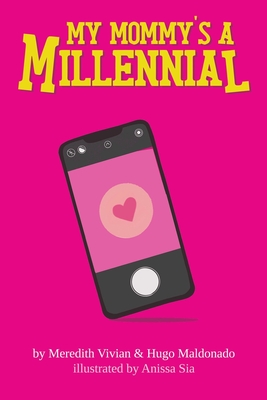 Coperta cărții 'My Mommy's A Millennial - Meredith Vivian'