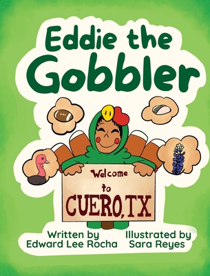 Eddie the Gobbler - Edward Lee Rocha