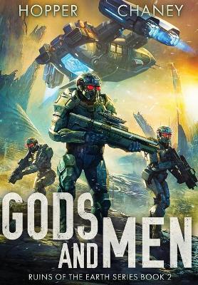 Gods and Men (Ruins of the Earth Series Book 2) - Christopher Hopper