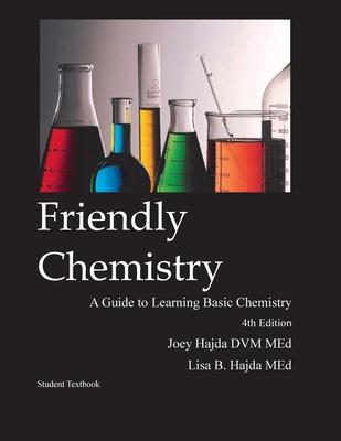 Friendly Chemistry Student Textbook - Joey A. Hajda