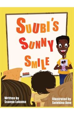 Coperta cărții 'Suubi's Sunny Smile - Ssanyu Lukoma'