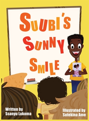 Suubi's Sunny Smile - Ssanyu Lukoma