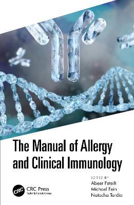 The the Manual of Allergy and Clinical Immunology - Abeer Feteih