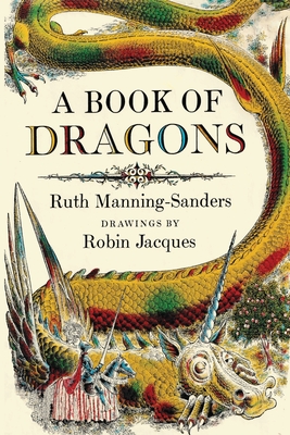 A Book of Dragons - Ruth Manning-sanders