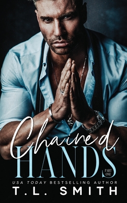 Chained Hands - T. L. Smith