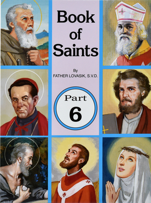 Book of Saints (Part 6), 6: Super-Heroes of God - Lawrence G. Lovasik
