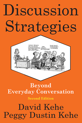 Discussion Strategies: Beyond Everyday Conversation - David Kehe