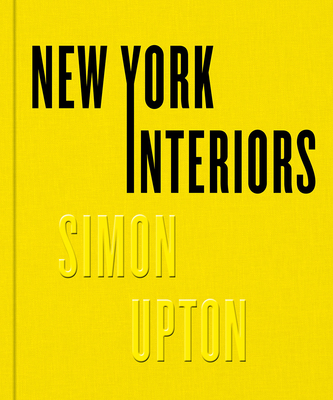 New York Interiors: Simon Upton - Simon Upton