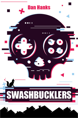 Swashbucklers - Dan Hanks