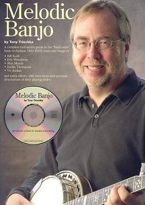 Melodic Banjo [With CD] - Tony Trischka