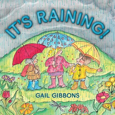 It's Raining! - Gail Gibbons