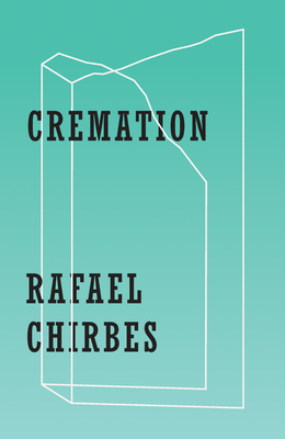 Cremation - Rafael Chirbes