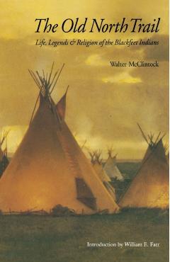 Old North Trail - Walter Mcclintock