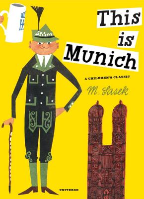 This Is Munich: A Children's Classic - M. Sasek