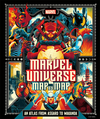 Marvel Universe Map by Map - James Hill