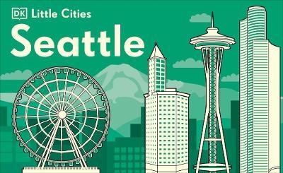 Coperta cărții 'Little Cities Seattle - Dk'