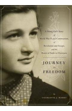 Coperta cărții 'Journey to Freedom - Charlotte J. Marky'