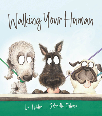 Walking Your Human - Liz Ledden