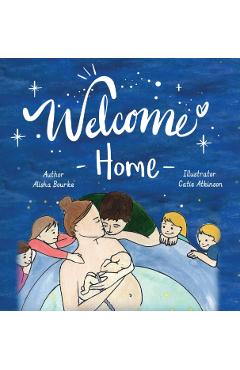 Welcome Home - Alisha Bourke