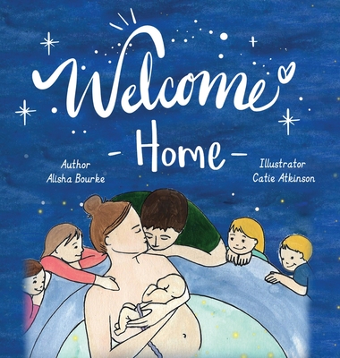 Welcome Home - Alisha Bourke