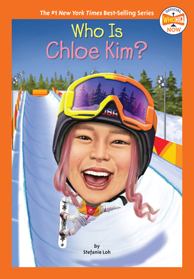 Who Is Chloe Kim? - Stefanie Loh