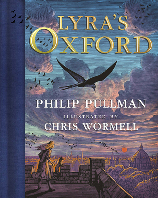 Coperta cărții 'His Dark Materials: Lyra's Oxford, Gift Edition - Philip Pullman'