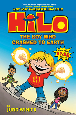 Hilo Book 1: The Boy Who Crashed to Earth - Judd Winick