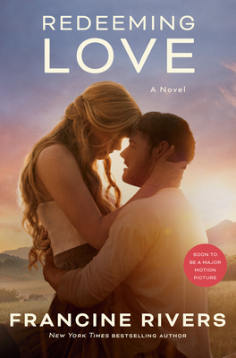 Redeeming Love (Movie Tie-In) - Francine Rivers