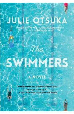 Poza produsului The Swimmers - Julie Otsuka