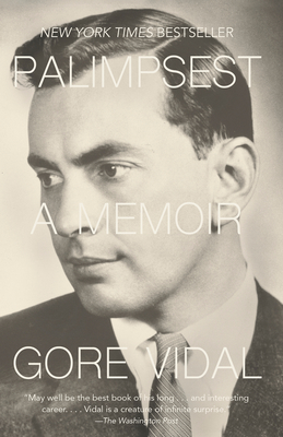 Palimpsest: A Memoir - Gore Vidal