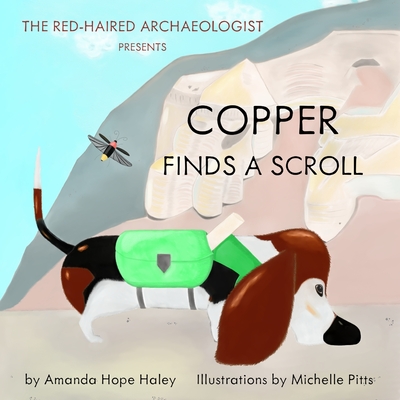 Copper Finds a Scroll - Amanda Hope Haley