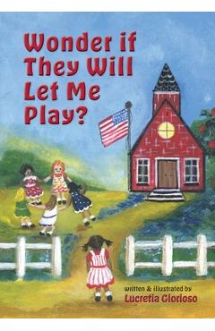 Coperta cărții 'Wonder if They Will Let Me Play? - Lucretia Glorioso'