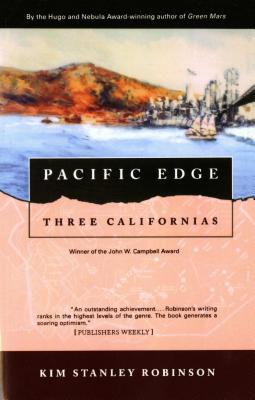 Pacific Edge: Three Californias - Kim Stanley Robinson