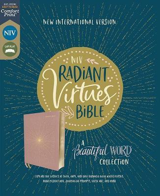 Niv, Radiant Virtues Bible: A Beautiful Word Collection, Cloth Over Board, Pink, Red Letter, Comfort Print: Explore the Virtues of Faith, Hope, and Lo - Zondervan