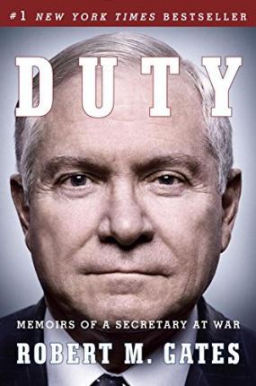 Duty: Memoirs of a Secretary at War - Robert M. Gates