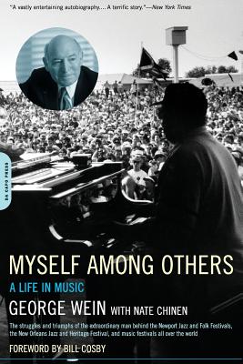 Myself Among Others: A Life in Music - George Wein
